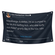 Kim Kardashian West - I'm so pumped to be on this surfing kick Funny twitter Flag Banner Black