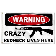 Warning Crazy Redneck Lives Here AK47 Flag Banner