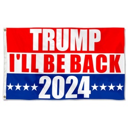 Donald Trump Flag 2024 I'll Be Back 2024 Flag Banner