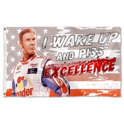 I Wake up and Piss Excellence Flag Banner