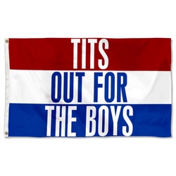 Tits Out For The Boys Flag Banner