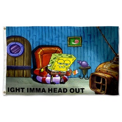 Imma Head Out Flag Banner