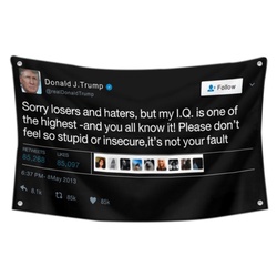 Donald Trump - Sorry loser and hates Funny Twitter Flag Banner Black