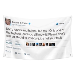 Donald Trump - Sorry loser and hates Funny Twitter Flag Banner White