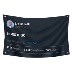 Joe Bidden Hoes Mad Banner Funny Twitter Flag Banner Black