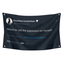 Kourtney Kardashian - About to call the paparazzi on myself Funny Twitter Flag Banner Black