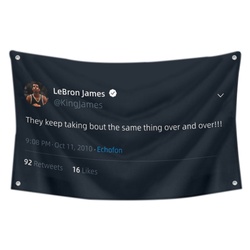 LeBron James - They keep taking bout the same thing over and over Funny Twitter Flag Banner Black