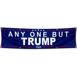 Any one But Trump 2024 Flag Banner 2x8 Feet