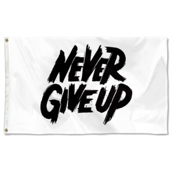 Never Give Up Flag Banner