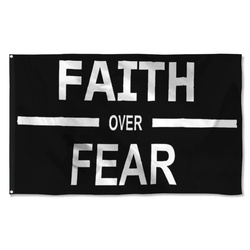 Faith Over Fear Flag Banner