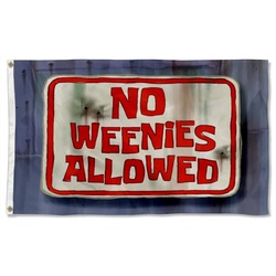 No Weenies Allowed Flag Banner