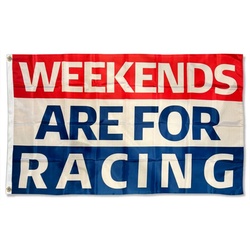 Weekends Are for Racing Flag Banner