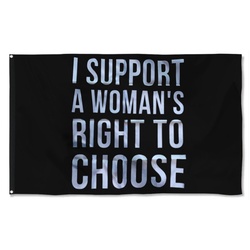 I support a Woman's Right to Choose Flag Banner Black