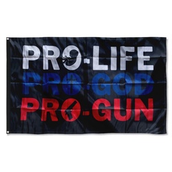 Pro Life Pro God Pro Gun Flag Banner Black