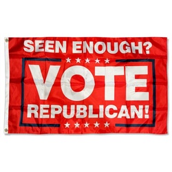 Seen Enough VOTE  Republican Flag Banner Red