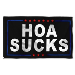 HOA Sucks Flag Banner