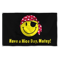 Smile Have a Nice Day, Matey Flag Banner