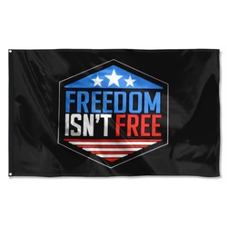 Freedom Isn't Free Flag Banner