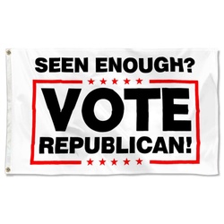 Seen Enough VOTE republican Flag Banner White