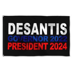 Desantis Governor 2022 President 2024 Flag Banner