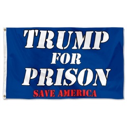 Trump for Prison Flag Banner Save America Blue