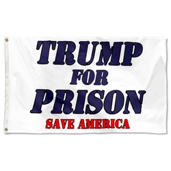 Trump for Prison Flag Banner Save America White