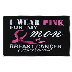 I wear Pink for my Mon Breast Cancer Flag Banner