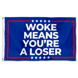 Woke Means You're A Loser Flag Banner