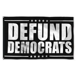 Defund Democrats Flag Banner Black