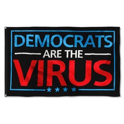 Democrats are the VIRUS Flag Banner