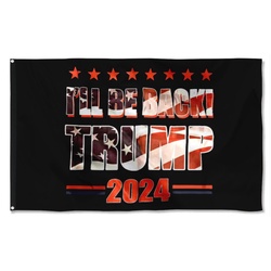 I'LL be Back Trump 2024 Flag Banner