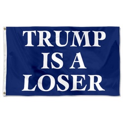Trump is A Loser Flag Banner Blue