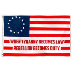 When Tyranny Becomeslaw Rebellion Flag Banner