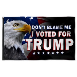 Trump 2024 Do not Blame Me I Voted For Trump Flag Banner