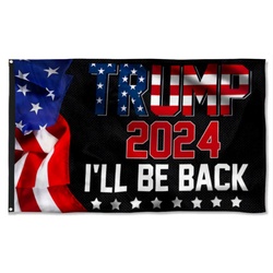 Trump 2024 I will Be Back Flag Banner