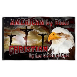 American By Birth Christian By The Grace Of God Flag Banner 41110