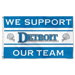 We Support Our Team Detroit Flag Banner