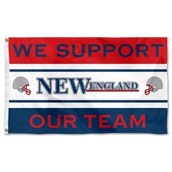 We Support Our Team New England Flag Banner