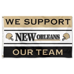 We Support Our Team New Orleans Flag Banner
