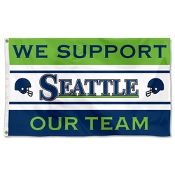 We Support Our Team Seattle Flag Banner