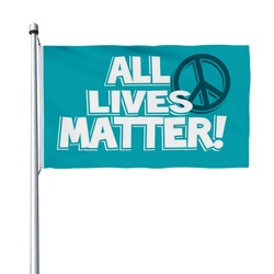 All Lives Matter Flag With Peace Flag Banner