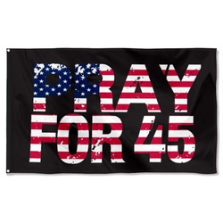 Pray for 45 Patriotic Flag Banner