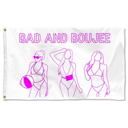 Bad and Boujee Funny Flag Banner