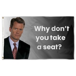 Why don't you Take A Seat Flag Banner