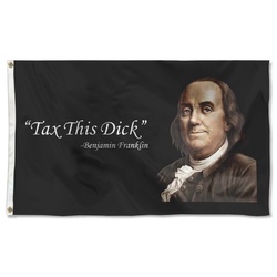 Benjamin Franklin Tax This Dick Funny Quote Banner Tapestry Flag Banner