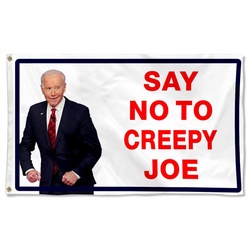 Say No To Creepy Joe Flag Banner