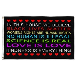 We Believe Black Lives Matter Love is Love Flag Banner