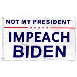 NOT MY PRESIDENT IMPEACH BIDEN Flag Banner